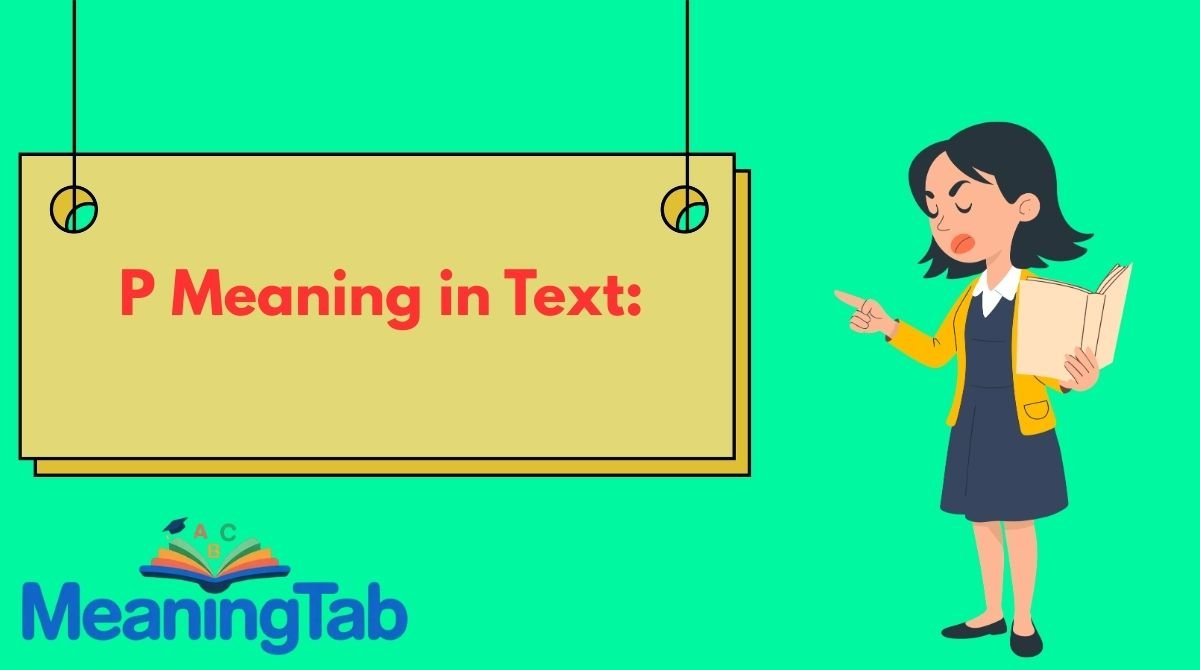P Meaning in Text: