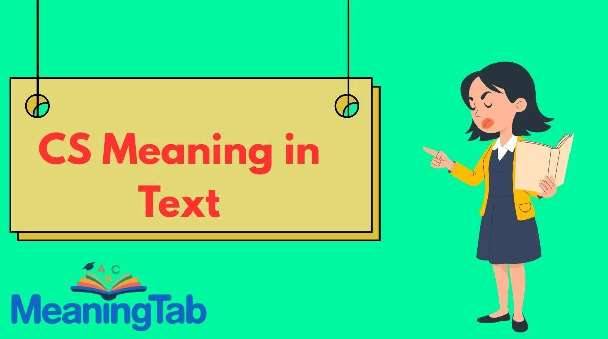 CS Meaning in Text
