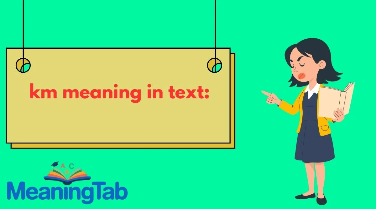 km meaning in text:
