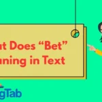 What Does “Bet” Meaning in Text