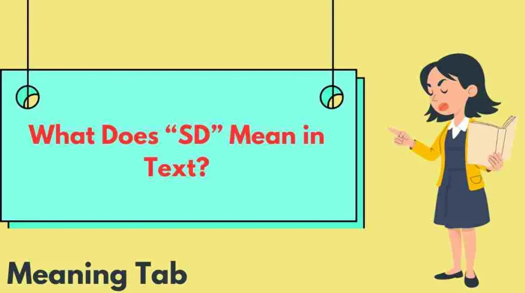 What Does “SD” Mean in Text?