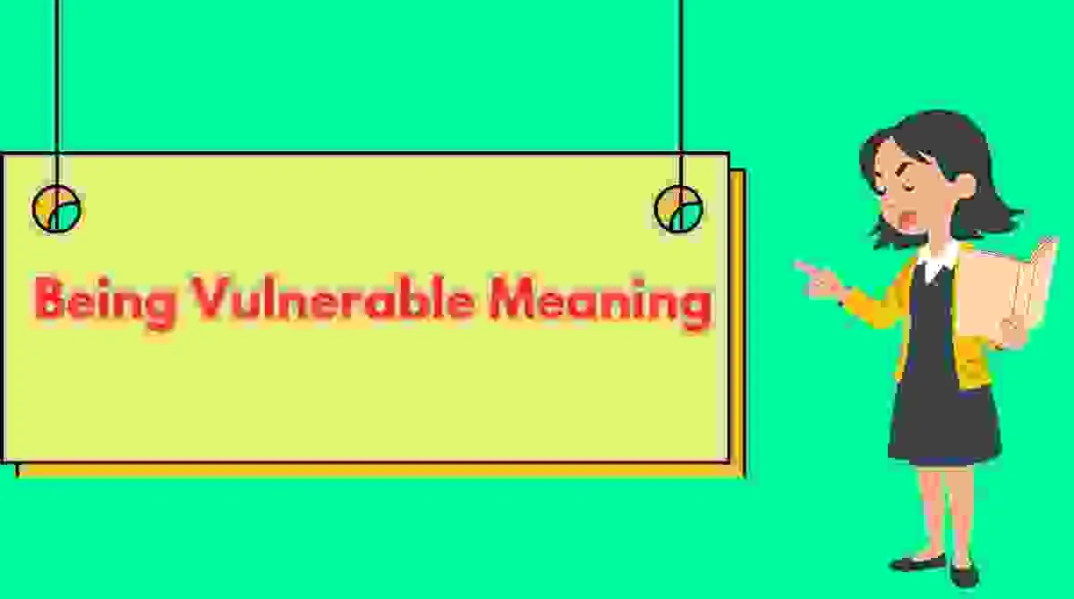 Being Vulnerable Meaning
