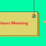 Centaurs Meaning