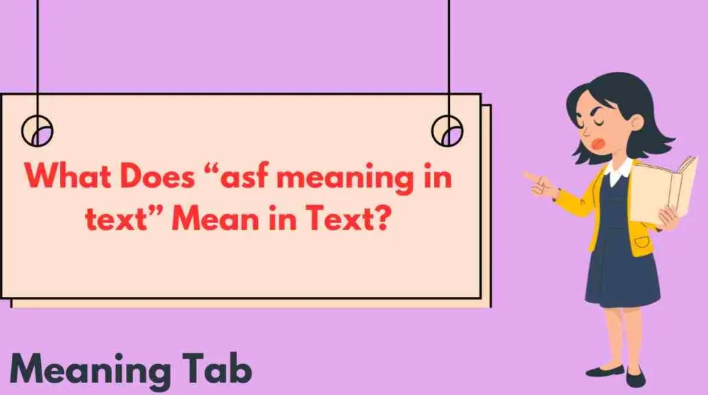 What Does “asf meaning in text” Mean in Text?