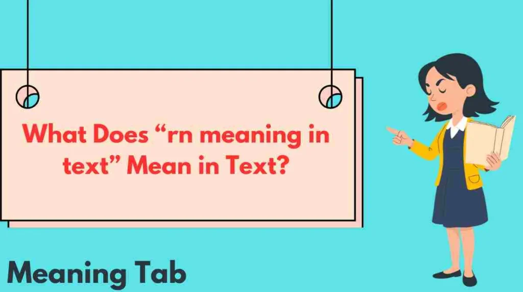 What Does “rn meaning in text” Mean in Text?