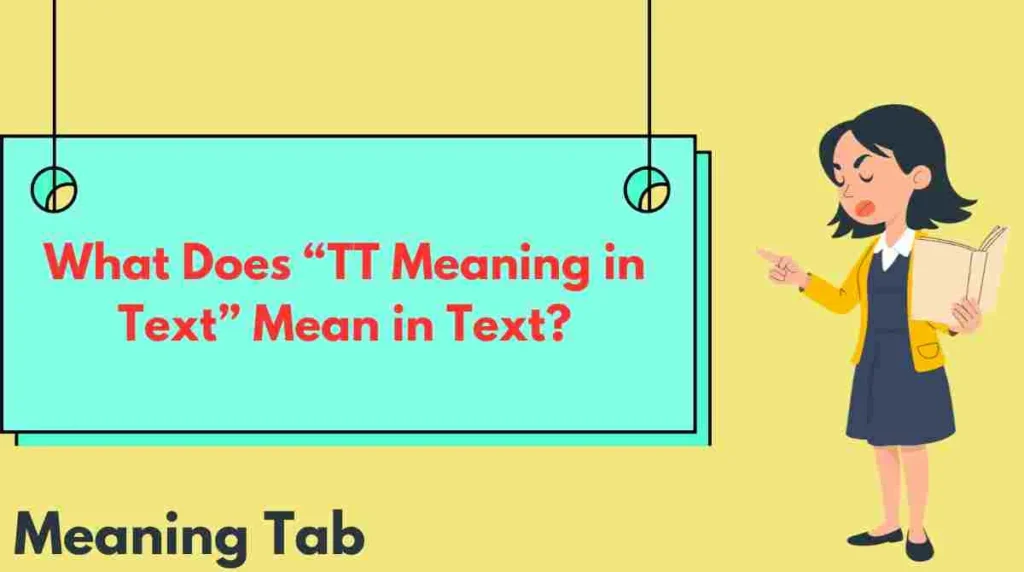 What Does “TT Meaning in Text” Mean in Text?