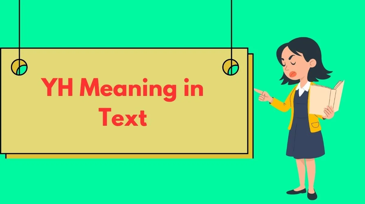 YH Meaning in Text