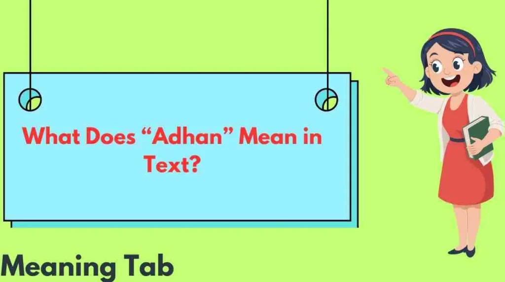 What Does “Adhan” Mean in Text?