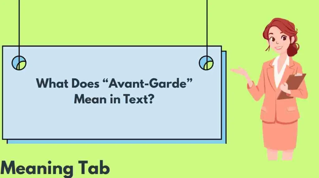What Does “Avant-Garde” Mean in Text?