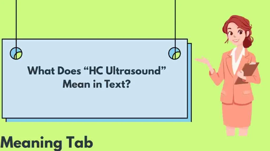 What Does “HC Ultrasound” Mean in Text?