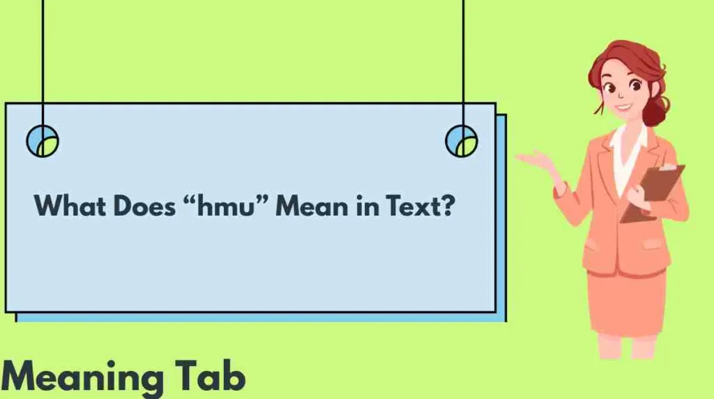 What Does “hmu” Mean in Text?