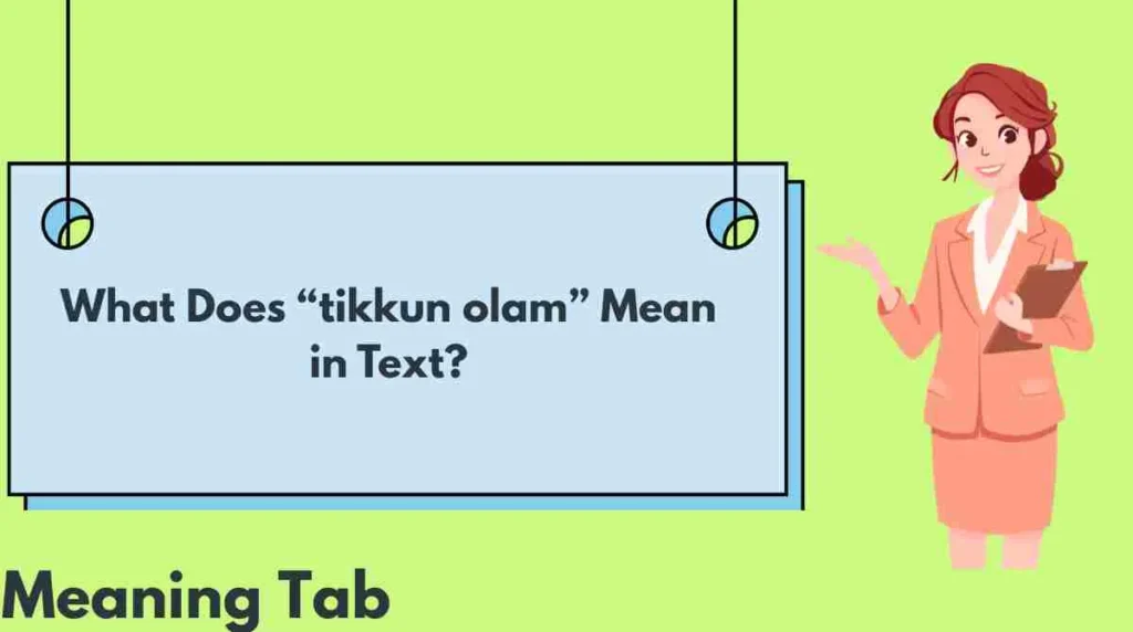 What Does “tikkun olam” Mean in Text?