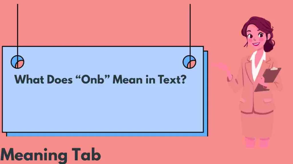 what-does-onb-mean-in-text