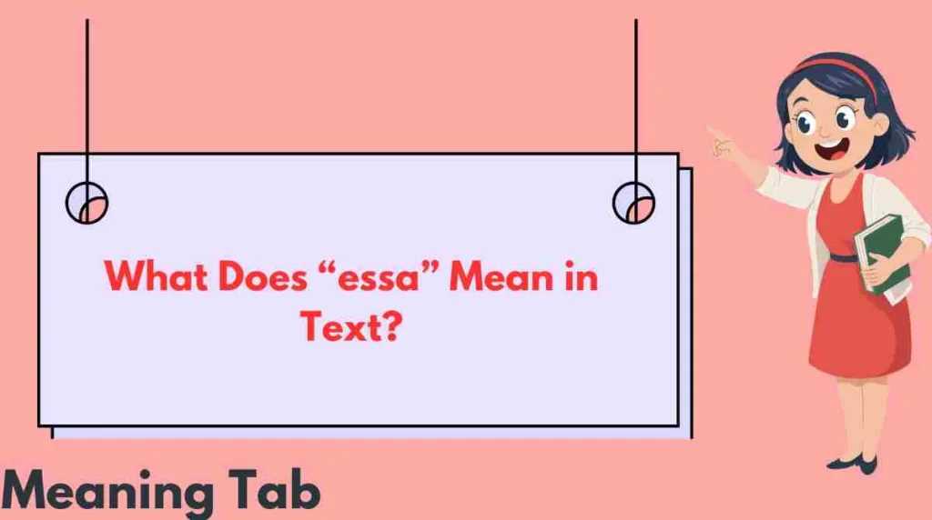 What Does “essa” Mean in Text?