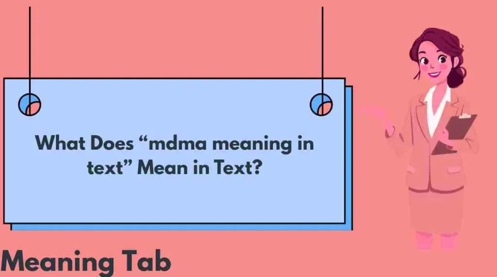 What Does “mdma meaning in text” Mean in Text?
