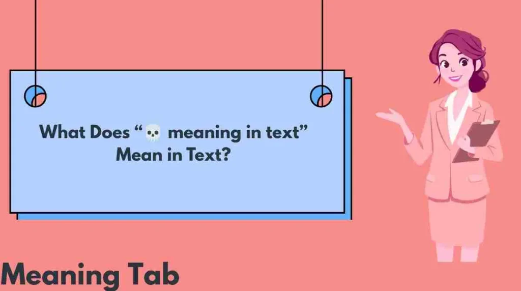 What Does โ๐ meaning in textโ Mean in Text?