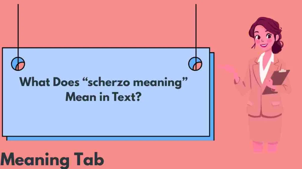 What Does “scherzo meaning” Mean in Text?