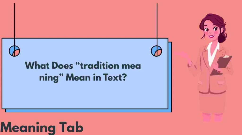 What Does “tradition meaning” Mean in Text?