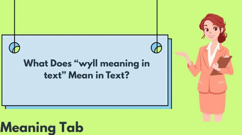 What Does “wyll meaning in text” Mean in Text?